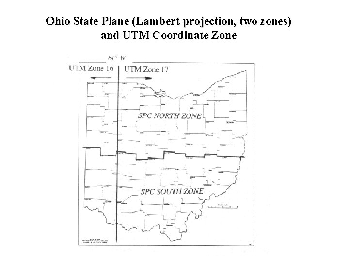 Ohio State Plane (Lambert projection, two zones) and UTM Coordinate Zone 