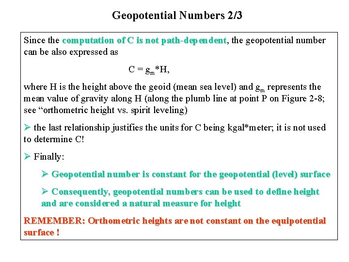 Geopotential Numbers 2/3 Since the computation of C is not path-dependent, path-dependent the geopotential