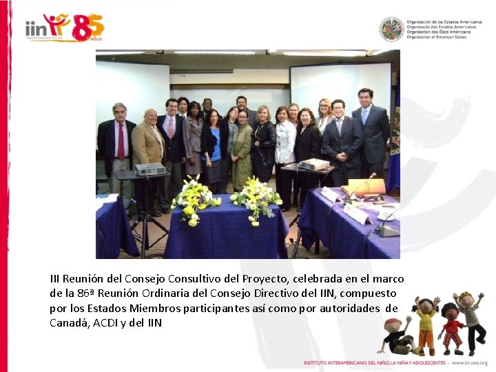 III Reunión del Consejo Consultivo del Proyecto, celebrada en el marco de la 86ª
