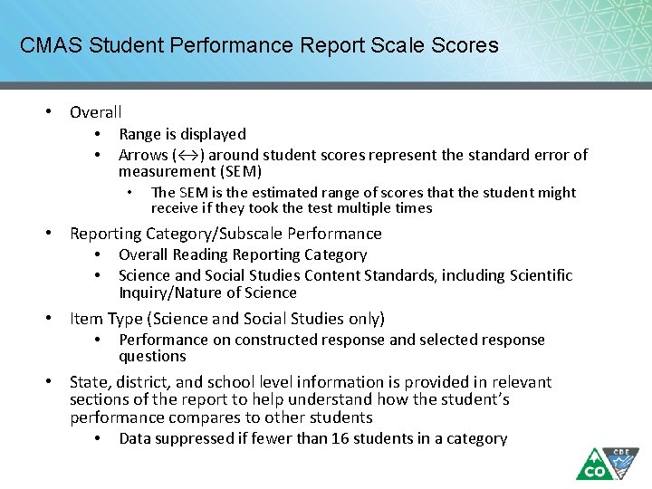 CMAS Student Performance Report Scale Scores • Overall • Range is displayed • Arrows CMAS Student Performance Report Scale Scores • Overall • Range is displayed • Arrows