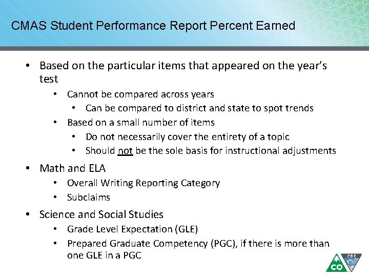 CMAS Student Performance Report Percent Earned • Based on the particular items that appeared CMAS Student Performance Report Percent Earned • Based on the particular items that appeared