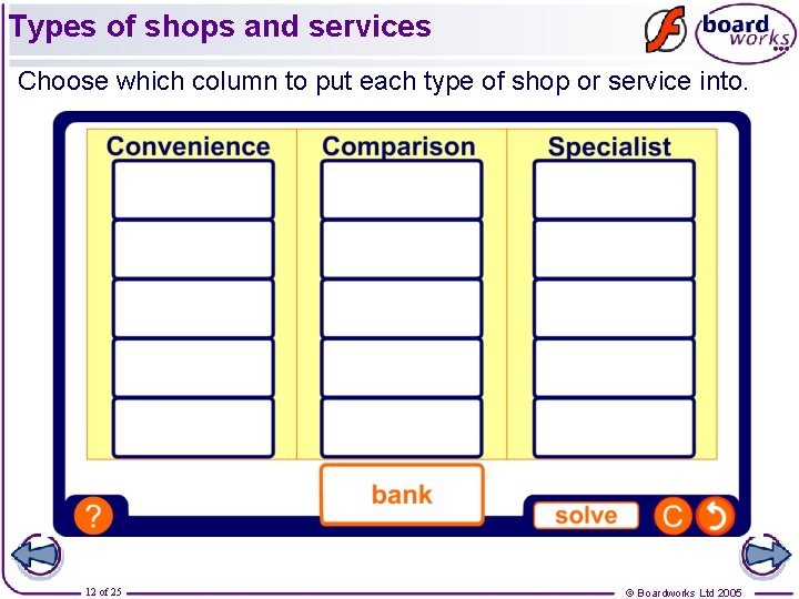 Types of shops and services Choose which column to put each type of shop Types of shops and services Choose which column to put each type of shop