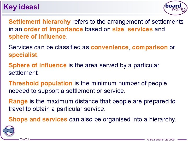 Key ideas! Settlement hierarchy refers to the arrangement of settlements in an order of Key ideas! Settlement hierarchy refers to the arrangement of settlements in an order of