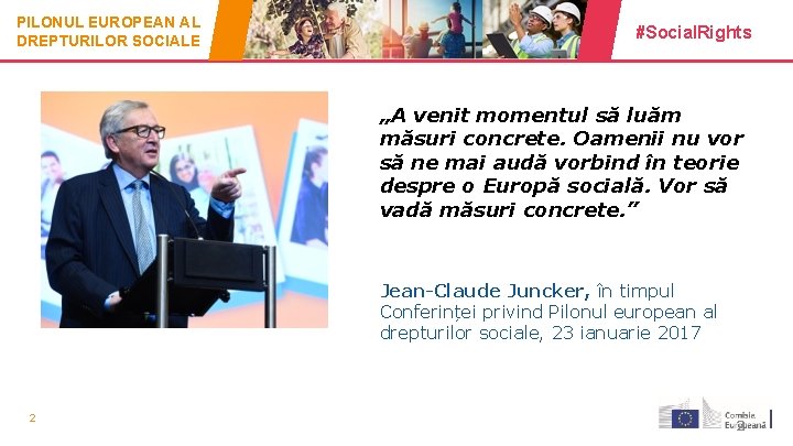 PILONUL EUROPEAN AL DREPTURILOR SOCIALE #Social. Rights „A venit momentul să luăm măsuri concrete.