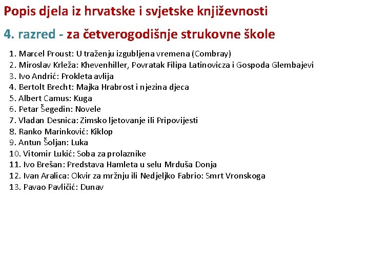 Popis djela iz hrvatske i svjetske književnosti 4. razred - za četverogodišnje strukovne škole