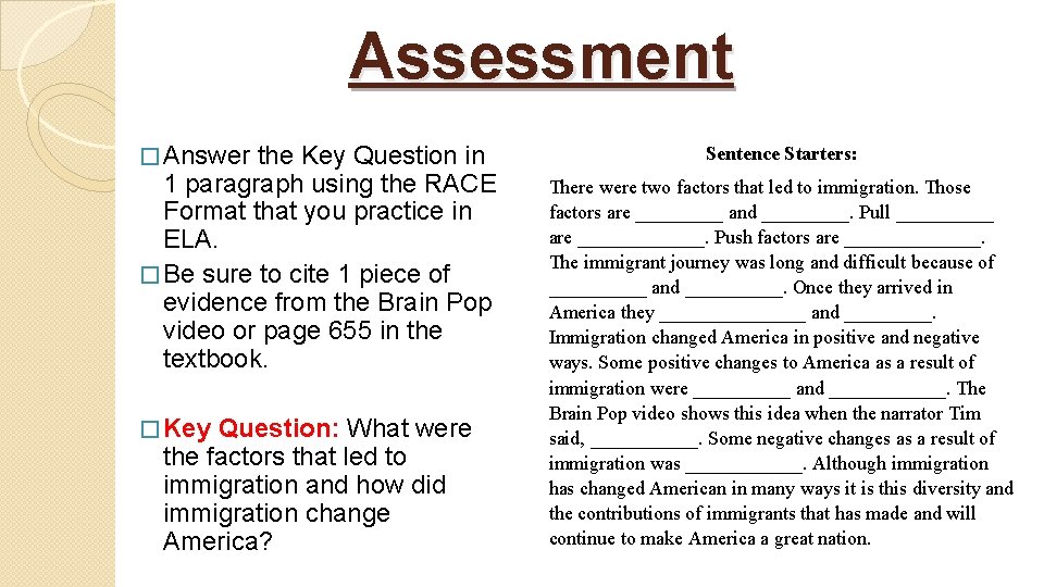 Assessment � Answer the Key Question in 1 paragraph using the RACE Format that