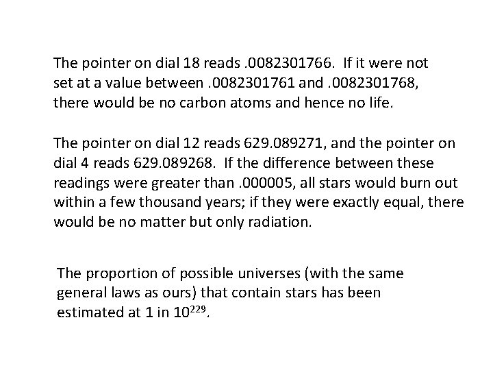 The pointer on dial 18 reads. 0082301766. If it were not set at a