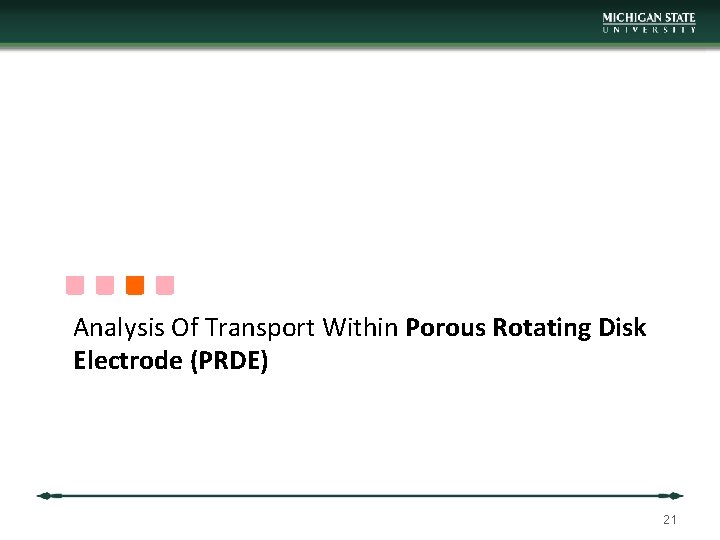 Analysis Of Transport Within Porous Rotating Disk Electrode (PRDE) 21 