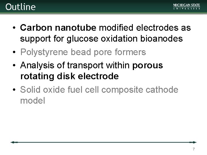 Outline • Carbon nanotube modified electrodes as support for glucose oxidation bioanodes • Polystyrene