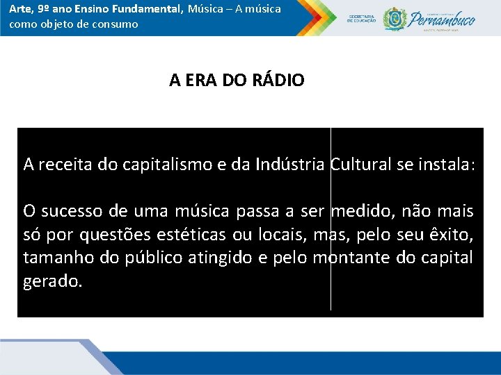 Arte, 9º ano Ensino Fundamental, Música – A música como objeto de consumo A