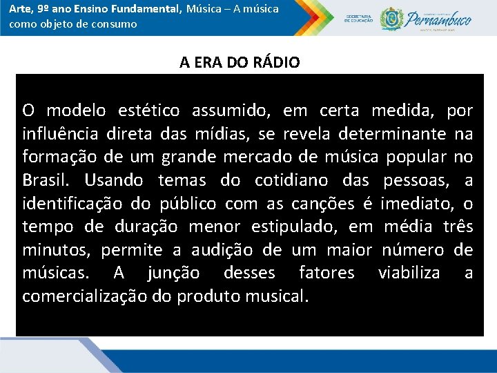 Arte, 9º ano Ensino Fundamental, Música – A música como objeto de consumo A