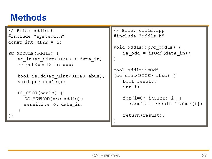 Methods // File: odd 1 s. cpp #include “odd 1 s. h” // File: