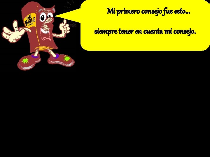 Para usar bien la Palabra y para vivir Te daré unos consejos básicos que