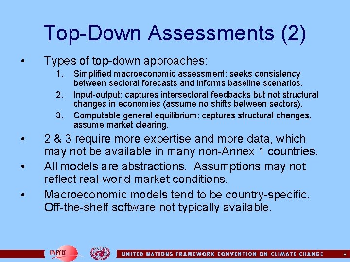 Top-Down Assessments (2) • Types of top-down approaches: 1. 2. 3. • • •