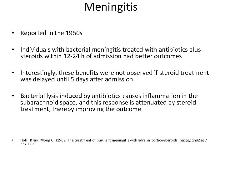 Meningitis • Reported in the 1950 s • Individuals with bacterial meningitis treated with