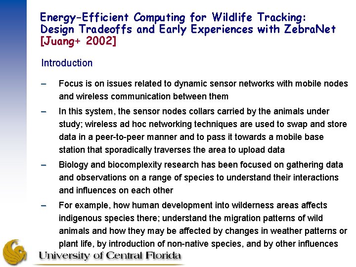 Energy-Efficient Computing for Wildlife Tracking: Design Tradeoffs and Early Experiences with Zebra. Net [Juang+