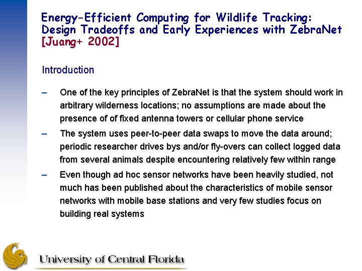 Energy-Efficient Computing for Wildlife Tracking: Design Tradeoffs and Early Experiences with Zebra. Net [Juang+