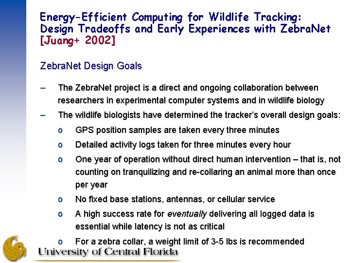 Energy-Efficient Computing for Wildlife Tracking: Design Tradeoffs and Early Experiences with Zebra. Net [Juang+