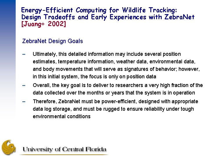 Energy-Efficient Computing for Wildlife Tracking: Design Tradeoffs and Early Experiences with Zebra. Net [Juang+