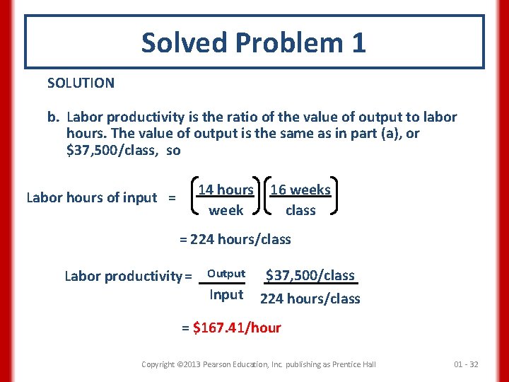 Solved Problem 1 SOLUTION b. Labor productivity is the ratio of the value of