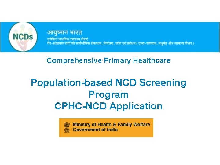 Comprehensive Primary Healthcare Population-based NCD Screening Program CPHC-NCD Application 