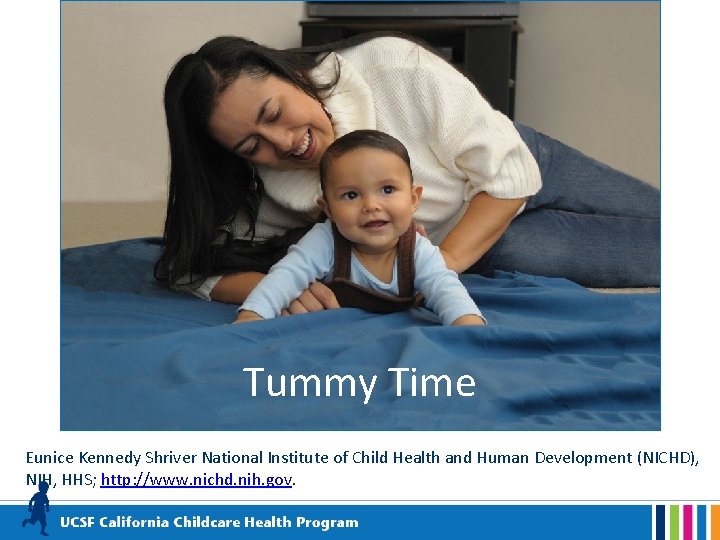 Tummy Time Eunice Kennedy Shriver National Institute of Child Health and Human Development (NICHD),