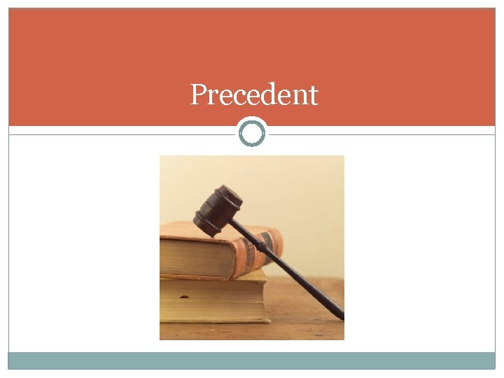 Precedent 