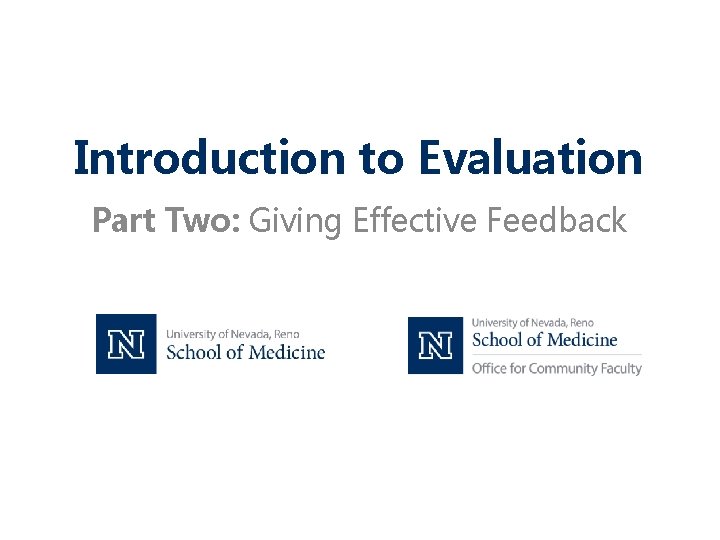 Introduction to Evaluation Part Two: Giving Effective Feedback 