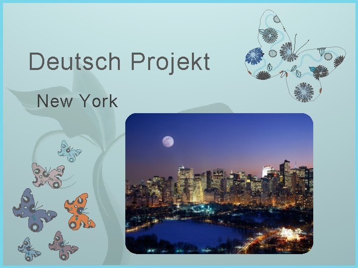Deutsch Projekt New York 7 