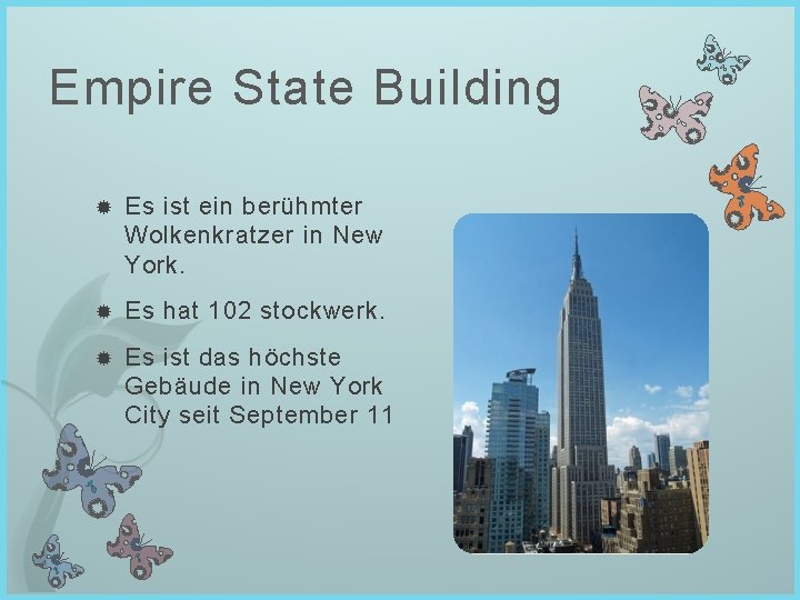 Empire State Building Es ist ein berühmter Wolkenkratzer in New York. Es hat 102