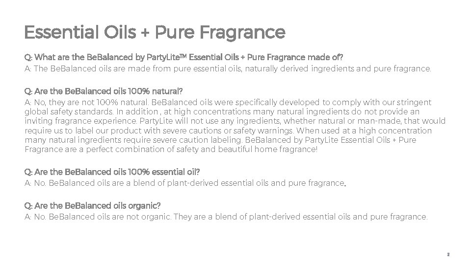 Essential Oils + Pure Fragrance Q: What are the Be. Balanced by Party. Lite™