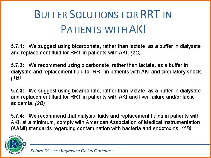 BUFFER SOLUTIONS FOR RRT IN PATIENTS WITH AKI 5. 7. 1: We suggest using