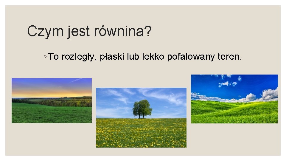 PODSUMOWANIE DZIAU 6 Poznajemy krajobraz najbliszej okolicy Skadnikami