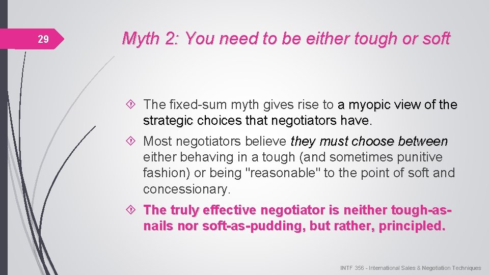 29 Myth 2: You need to be either tough or soft The fixed-sum myth