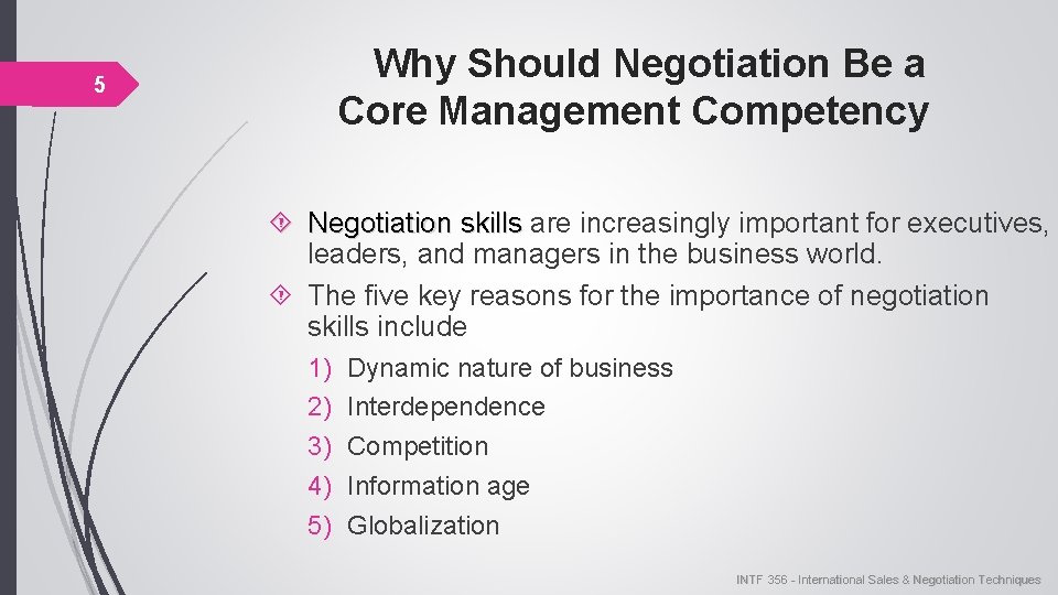 Why Should Negotiation Be a Core Management Competency 5 Negotiation skills are increasingly important