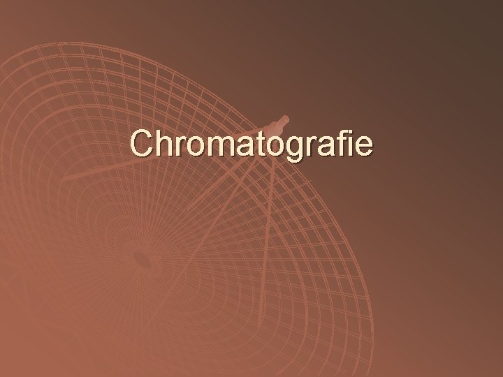 Chromatografie 