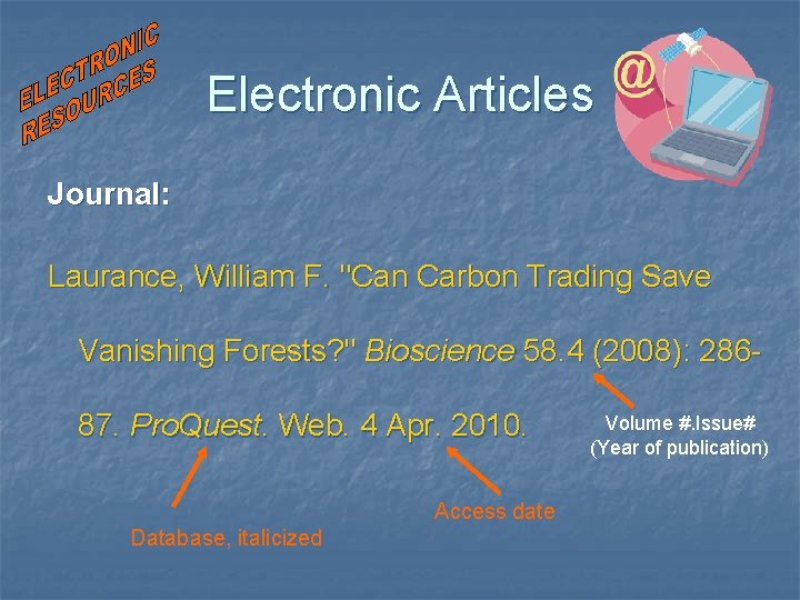 Electronic Articles Journal: Laurance, William F. "Can Carbon Trading Save Vanishing Forests? " Bioscience