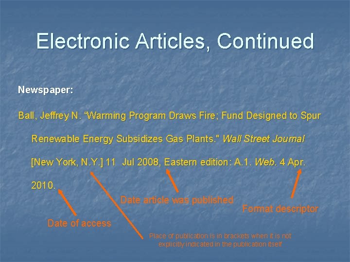 Electronic Articles, Continued Newspaper: Ball, Jeffrey N. “Warming Program Draws Fire; Fund Designed to