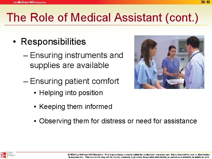 38 -10 The Role of Medical Assistant (cont. ) • Responsibilities – Ensuring instruments