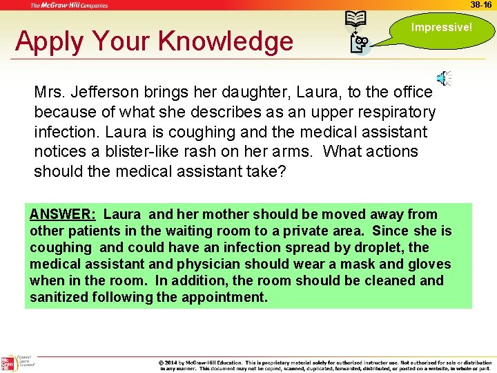 38 -16 Apply Your Knowledge Impressive! Mrs. Jefferson brings her daughter, Laura, to the