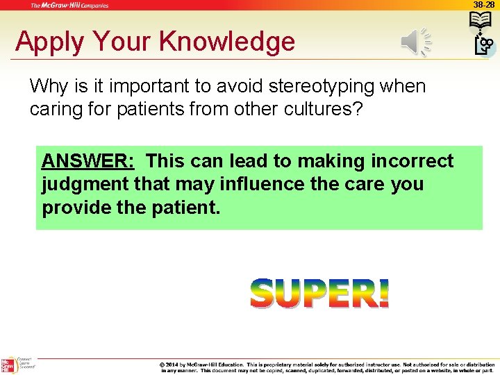 38 -28 Apply Your Knowledge Why is it important to avoid stereotyping when caring