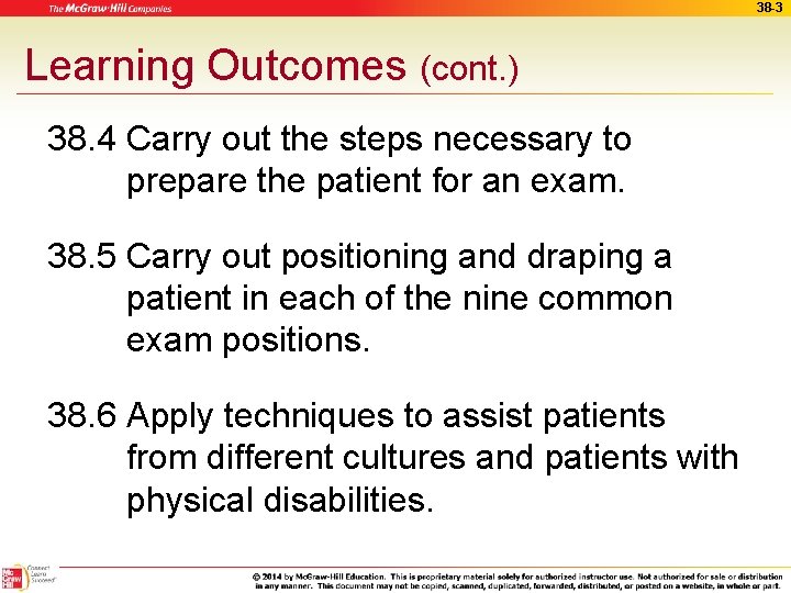 38 -3 Learning Outcomes (cont. ) 38. 4 Carry out the steps necessary to