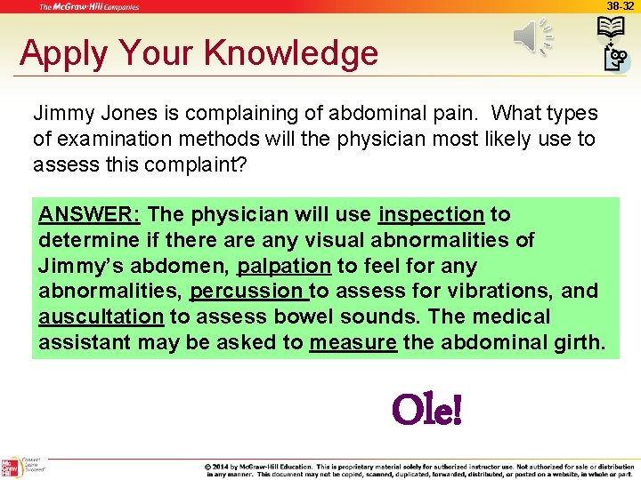 38 -32 Apply Your Knowledge Jimmy Jones is complaining of abdominal pain. What types