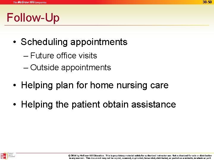 38 -50 Follow-Up • Scheduling appointments – Future office visits – Outside appointments •