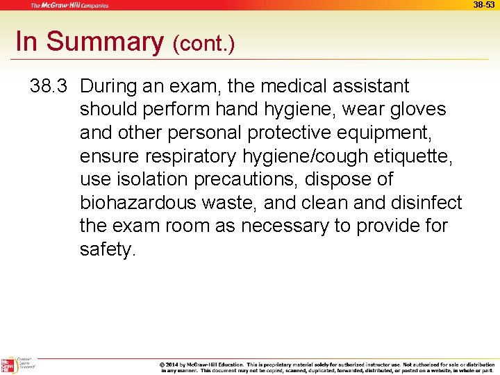 38 -53 In Summary (cont. ) 38. 3 During an exam, the medical assistant