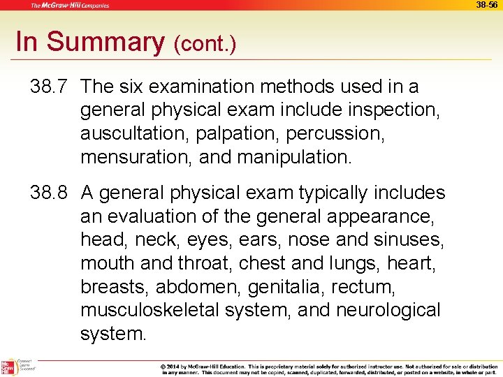 38 -56 In Summary (cont. ) 38. 7 The six examination methods used in
