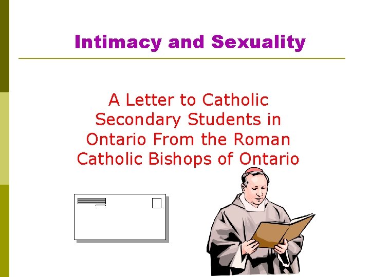 Intimacy and Sexuality A Letter to Catholic Secondary Students in Ontario From the Roman