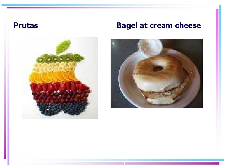Prutas Bagel at cream cheese Prutas Bagel at cream cheese