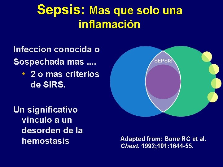 Sepsis: Mas que solo una inflamación Infeccion conocida o Sospechada mas. . • 2 Sepsis: Mas que solo una inflamación Infeccion conocida o Sospechada mas. . • 2