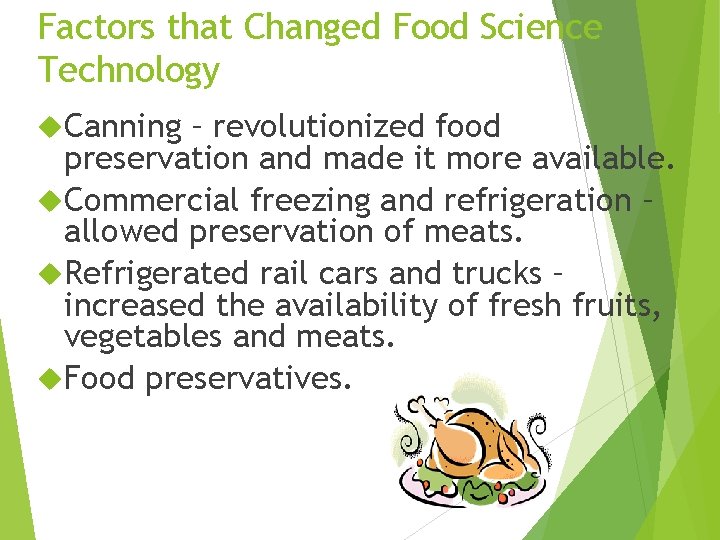 Factors that Changed Food Science Technology Canning – revolutionized food preservation and made it